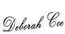 Signed by Deborah Coe